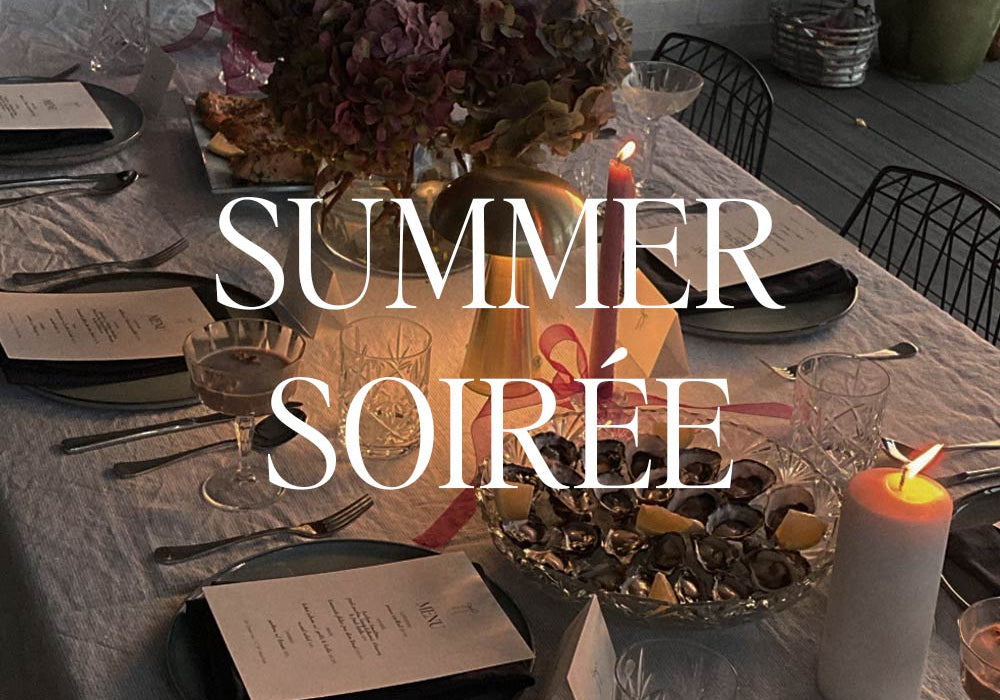 Summer Soirée: What to Serve, How to Style <i>&</i> the Perfect Playlist